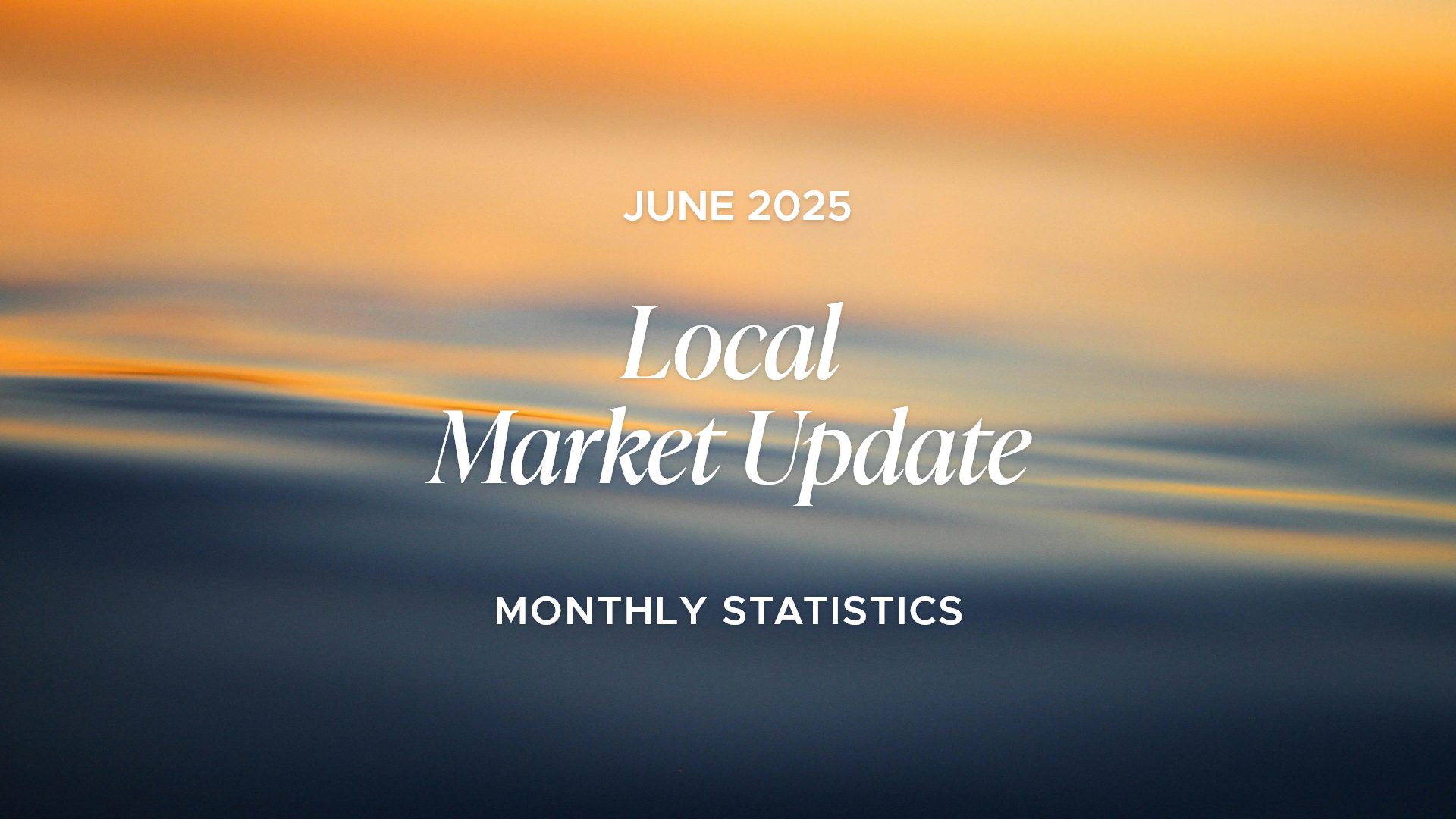 June - Local Market Update