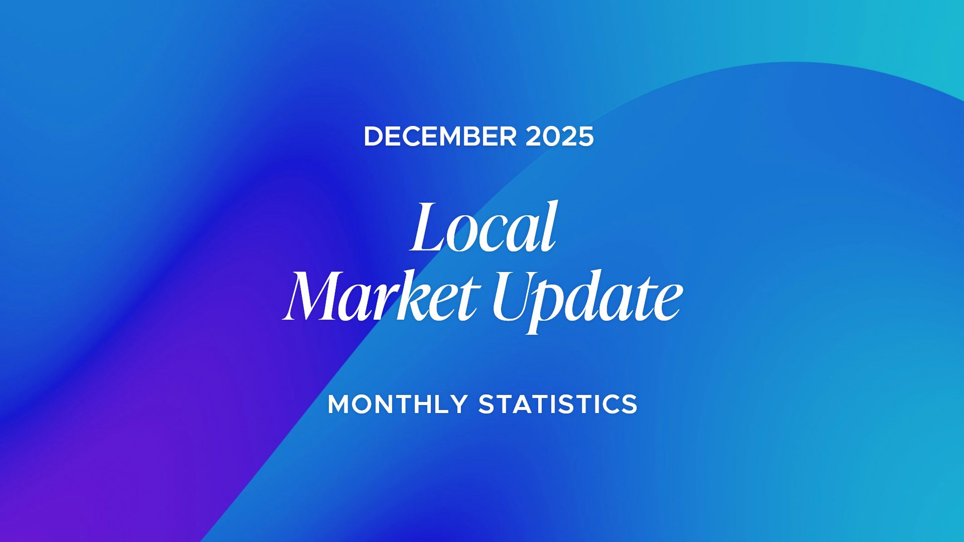 December - Local Market Update